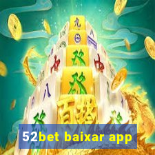 52bet baixar app